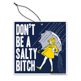 Don't Be a Salty Bitch Air Freshener - True Jersey